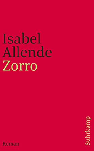Zorro: Roman | Von der Autorin des Weltbestsellers »Das Geisterhaus« (suhrkamp taschenbuch)